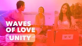 Waves of Love Unity - Mantra Movement -  13 August 2020