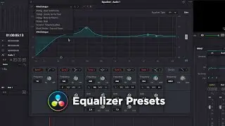 Equalizer Presets | DaVinci Resolve 18 Tutorial