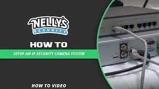 How to setup an IP Security Camera System