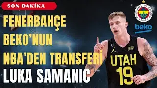 Fenerbahce Beko'nun Son Transferi - Luka Samanic