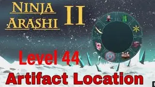 Ninja Arashi 2 level 44| Artifacts location  