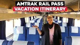 Amtrak Rail Pass Vacation Itinerary