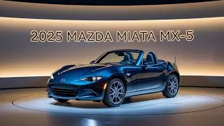 “2025- 2026 Mazda Miata MX‑5 – Electrified Roadster with Hybrid Buzz & Turbo Potential!”