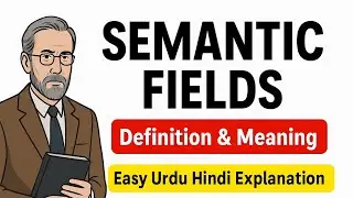 Semantic Fields in Linguistics | Definition and Meaning. 