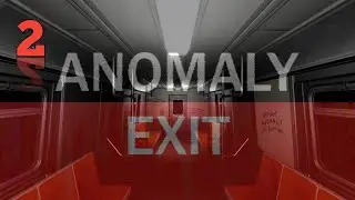 Anomaly Exit ОКСФОРТНАЯ СТАНЦИЯ Часть - 2 КОНЕЦ.