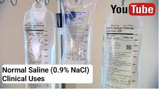 Normal Saline (0.9% NaCl) Clinical Uses