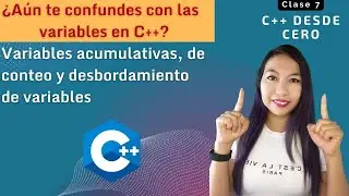 7.  Variables Parte 2: Variables de conteo y errores comunes con uso de variables