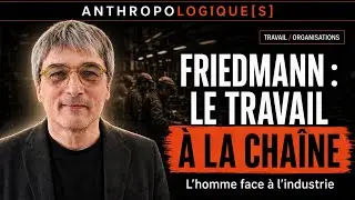La sociologie de Georges Friedmann