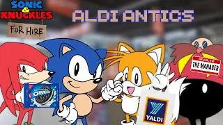 Aldi Antics | Sonic & Knuckles For Hire S1 EP1