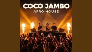 Coco Jamboo (Afro House)
