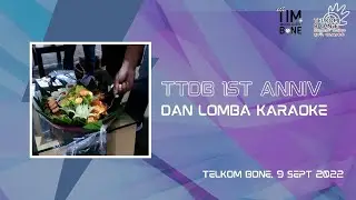 TTDB 1 ANNIVERSARY & LOMBA KARAOKE
