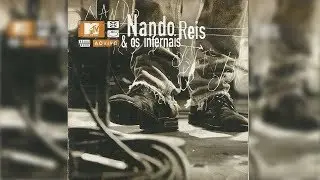 Nando Reis e os Infernais - CD Completo HD