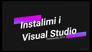 Instalimi i Microsoft Visual Studio - Community 2019 (Windows)