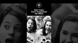Kids Today Will Never Understand #1960s