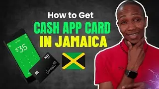How To Get Cash App Card in Jamaica