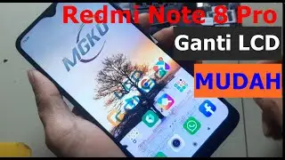 CARA GANTI LCD REDMI NOTE 8 PRO