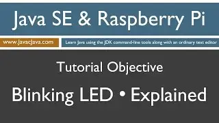 Java and Raspberry Pi Programming - Blinking LED Explained