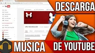 Como Descarga Musica De Youtube / Facil Y Sencillo