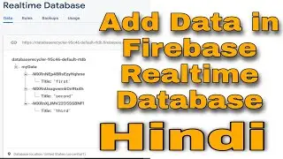Add Data in Firebase Realtime Database | How to Add Data in Realtime Dstabase