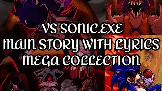 VS Sonic.exe | With Lyrics | Complete Story! (Check description)