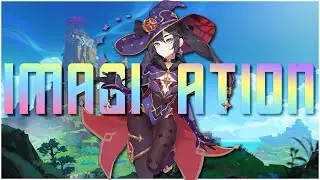 Genshin Impact - IMAGINATION「AMV / GMV」