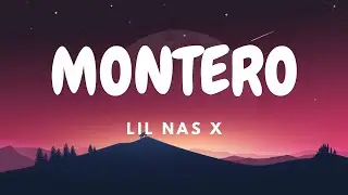 Lil Nas X - MONTERO (Call Me By Your Name) (Lyrics)