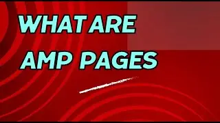 What are AMP pages?