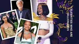 Top Celebrities Who Are Billionaires in the World