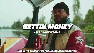 [FREE] Larry June type beat "Gettin Money" West Coast type beats 2023