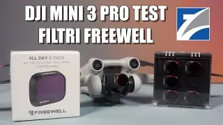 DJI MINI 3 PRO TEST FILTRI FREEWELL - COME , QUANDO E PERCHE' USARLI