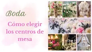 How to Choose Your Wedding Centerpieces