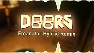 Roblox DOORS - The Hotel (Emanator Hybrid Remix)