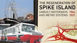 The regeneration of Spike Island: unbuilt motorways & metro systems, and car-centric architecture