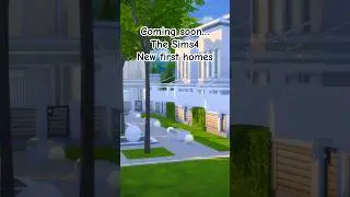 Coming soon…The Sims4 New first homes 