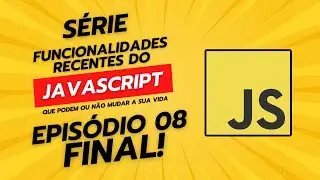 Série: Novas funcionalidades do JS! - Utilitários de Iteração (arrays) #8