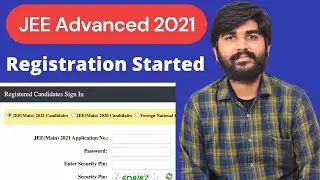 JEE Advanced 2021 Registration Started | JEE Advanced 2021 Application Process Started