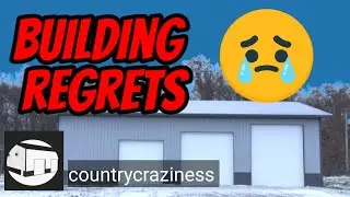 Regrets building  my pole barn. What I might have done differently.
