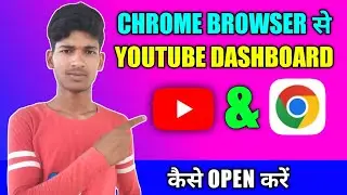 #chrome browser youtube dashboard open @TechnicalAakash2.0#chrombrowser #Chrom