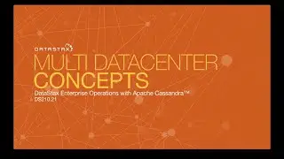DS210.21 Multi-Datacenter Concepts | Operations with Apache Cassandra