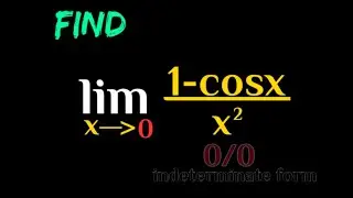 Limits - Find the limit of (1-cosx)/x² as x approaches 0
