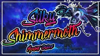 How to get the Silky Shimmermoth Mount│Ardenweald Mount Guide│Shadowlands