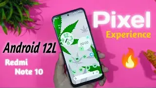 Install Pixel Experience on Redmi Note 10 - Faster Animations, No Throttling