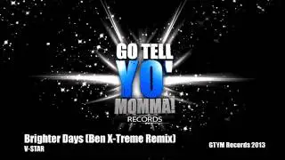 V-Star - Brighter Days (Ben X-Treme Remix)