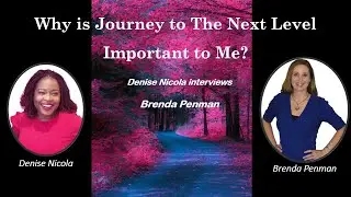 Why is Journey to The Next Level Important to Me?
