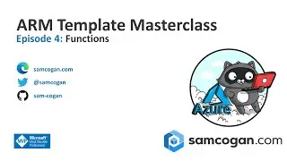 ARM Template Masterclass Episode 4: Functions