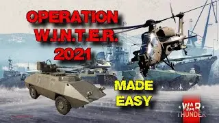 Operation W.I.N.T.E.R. 2021 Made Easy - War Thunder