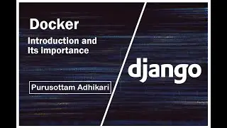 Docker and Its Importance 