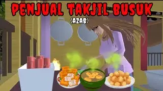 AZAB PENJUAL TAKJIL BUSUK | HORROR MOVIE SAKURA SCHOOL SIMULATOR