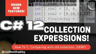 Collection Expressions in .NET 8 | Collection Expressions in C# 12 Explained! | 