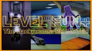 Level Fun+ - The Backrooms: REDACTED FULL ALBUM